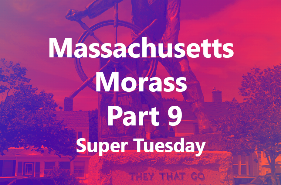 Massachusetts Morass Part 9